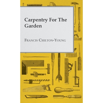 按需印刷Carpentry for the Garden[9781445505015]