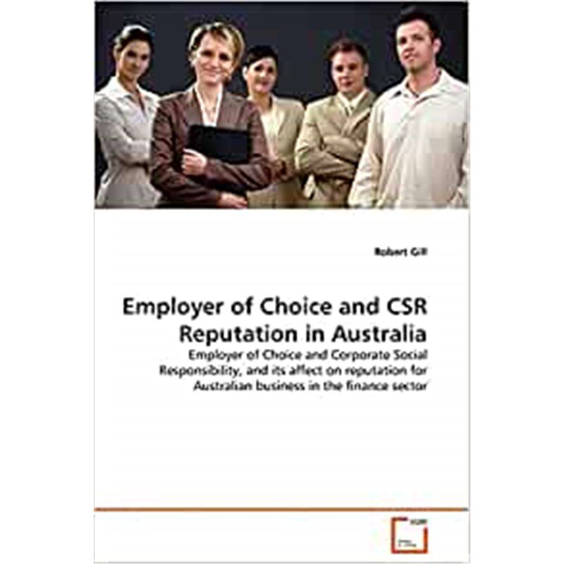 按需印刷不退不换Employer of Choice and CSR Reputation in Australia[9783639130713]