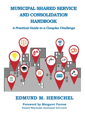 按需印刷Municipal Shared Service and Consolidation Handbook[9781595987143]