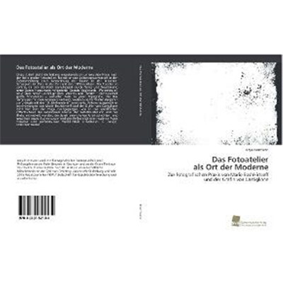 预订【德语】 Das Fotoatelier als Ort der Moderne:Zur fotografischen Praxis von Marie Bashkirtseff und der Gräfin von Cas
