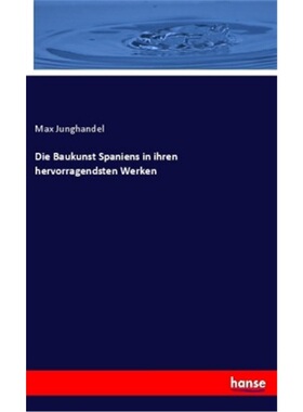 预订【德语】Die Baukunst Spaniens in ihren hervorragendsten Werken[9783337394301]