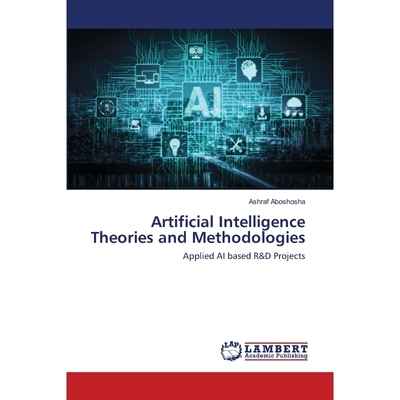 按需印刷Artificial Intelligence Theories and Methodologies[9786200463753]