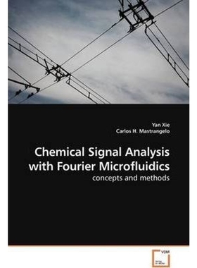 按需印刷Chemical Signal Analysis with Fourier Microfluidics[9783639160826]
