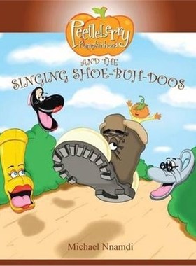 按需印刷Peetleberry Pumpkinhead and the Singing Shoe-Buh-Doos[9781483400648]