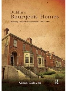 预订Dublin's Bourgeois Homes[9781138392670]