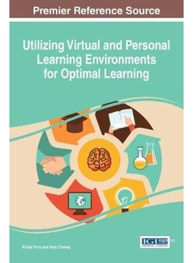 按需印刷不退不换Utilizing Virtual and Personal Learning Environments for Optimal Learning[9781466688476]