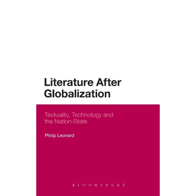 按需印刷不退不换Literature After Globalization[9781441190710]