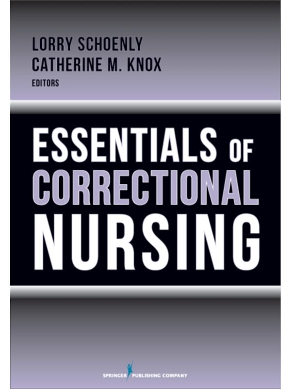 按需印刷不退不换Essentials of Correctional Nursing
