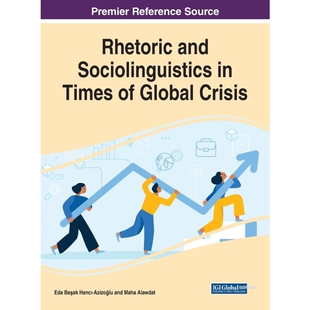 按需印刷不退不换Rhetoric and Sociolinguistics in Times of Global Crisis[9781799867326]