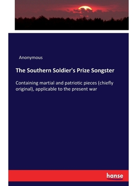 按需印刷The Southern Soldier's Prize Songster[9783337309251]