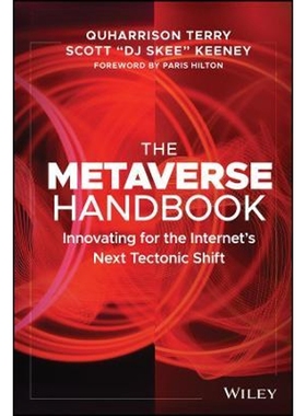 预订The Metaverse Handbook: Innovating for the Internet's Next Tectonic Shift