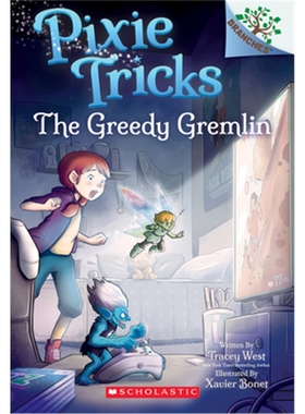 学乐大树系列 英文原版 The Greedy Gremlin(Pixie Tricks #2) Tracey West Branches 6-8岁 儿童英语启蒙读物【上海外文书店】