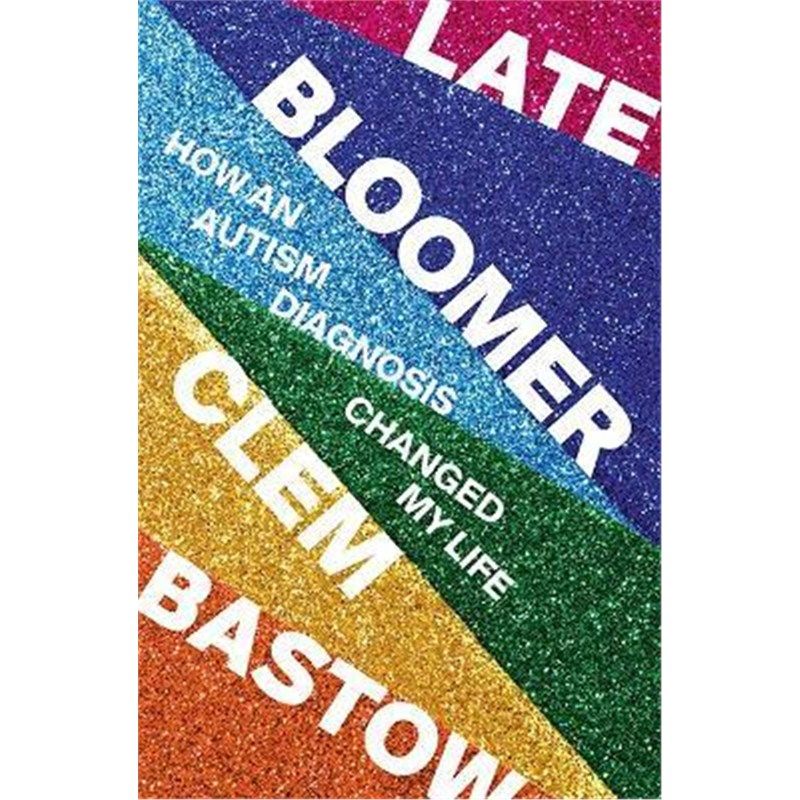 预订late bloomer:how an autism diagnosis changed my life