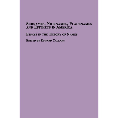 按需印刷不退不换Surnames, Nicknames, Placenames and Epithets in America[9780773408708]