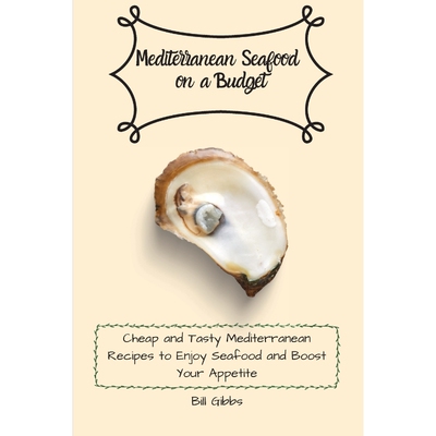 按需印刷不退不换Mediterranean Seafood on a Budget[9781803171135]