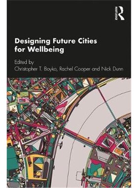 按需印刷不退不换Designing Future Cities for Wellbeing[9781138600775]
