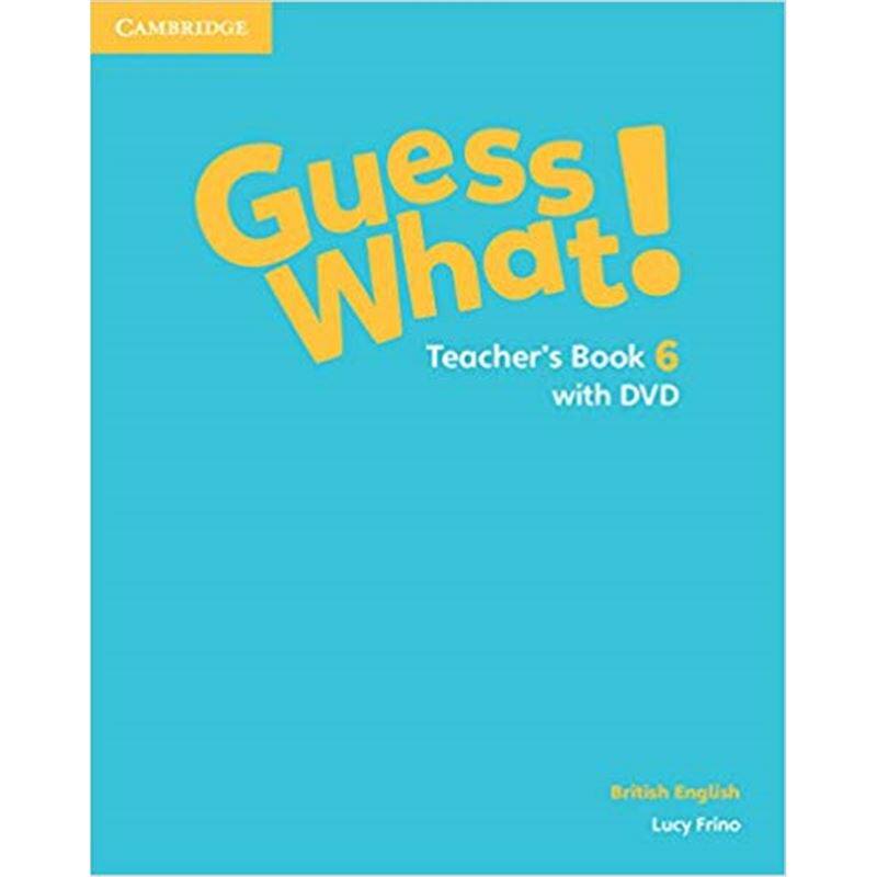 剑桥少儿小学英语系列 Guess What! Level 6 Teacher's Book with DVD British English