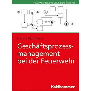 预订不退不换德语 Gesch?ftsprozessmanagement bei der Feuerwehr: