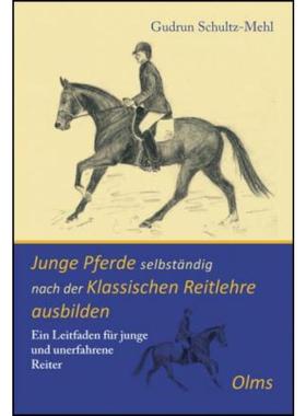 预订【德语】 Junge Pferde selbständig nach der Klassischen Reitlehre ausbilden:Ein Leitfaden für