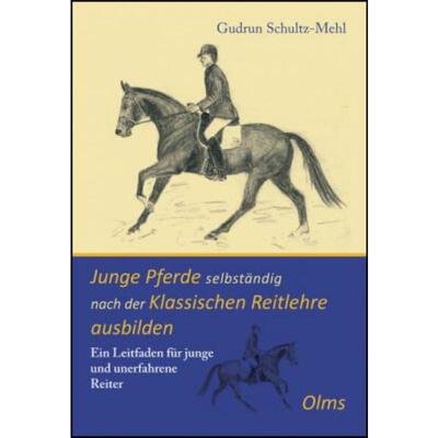预订【德语】 Junge Pferde selbständig nach der Klassischen Reitlehre ausbilden:Ein Leitfaden für