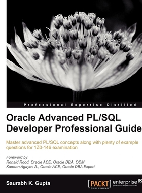 按需印刷Oracle Advanced PL/SQL Developer Professional Guide[9781849687225]