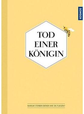 预订【德语】 Tod einer Königin:Warum sterben Bienen wie die Fliegen?