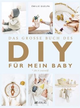 预订【德语】Das grosse Buch des DIY für mein Baby: