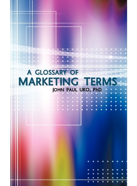 按需印刷A Glossary of Marketing Terms[9781456785499]