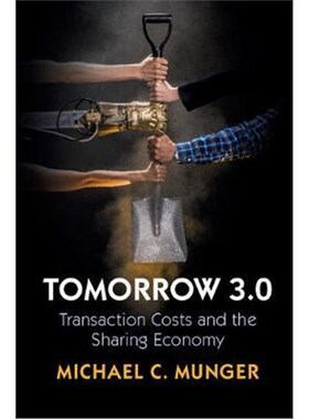 按需印刷不退不换Tomorrow 3.0:Transaction Costs and the Sharing Economy[9781108427081]