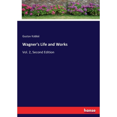 按需印刷不退不换Wagner's Life and Works[9783337386757]