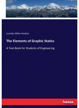 按需印刷The Elements of Graphic Statics[9783337214623]
