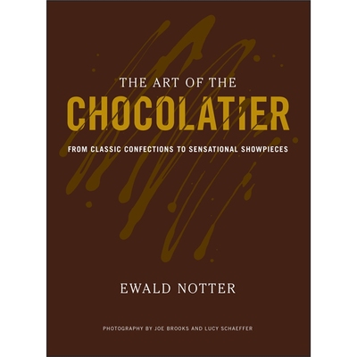 预订The Art of the Chocolatier:From Classic Confections to Sensational Showpieces