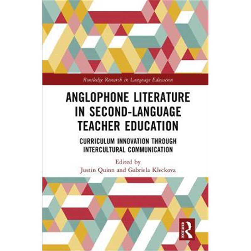 按需印刷不退不换 Anglophone Literature in Second-Language Teacher Ed