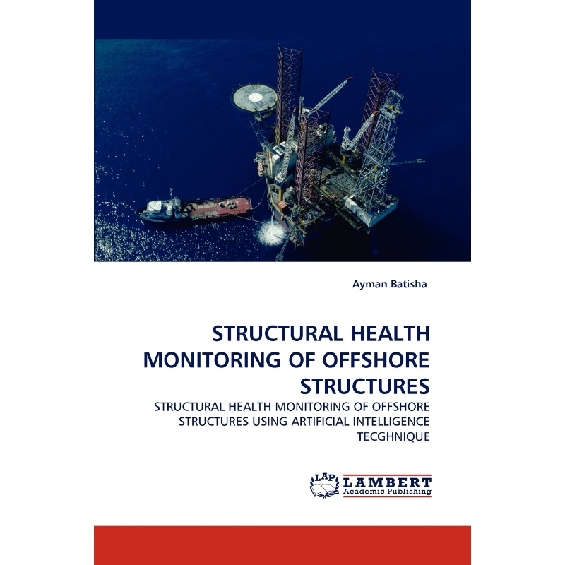按需印刷STRUCTURAL HEALTH MONITORING OF OFFSHORE STRUCTURES[9783838393537]