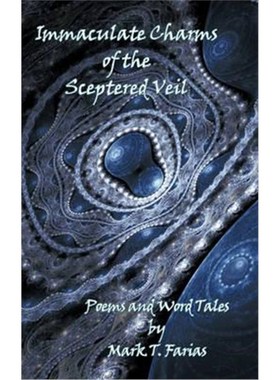 按需印刷Immaculate Charms of the Sceptered Veil[9781449091248]