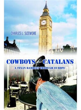 按需印刷Cowboys and Catalans:A Texan Rambles Through Europe[9780595377169]