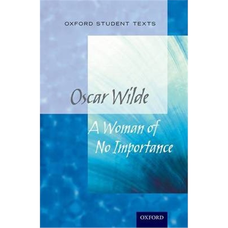 预订oxford student texts: a woman of no importance