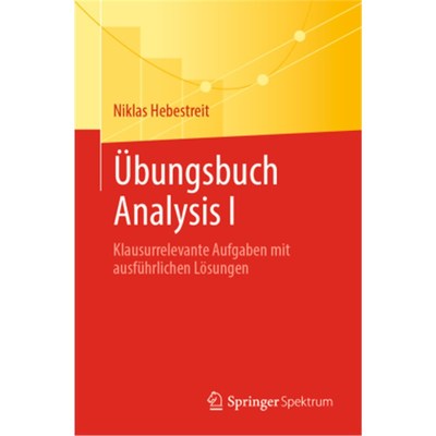 预订不退不换德语Übungsbuch Analysis I:Klausurrelevante Aufgaben mit ausführlichen Lösungen