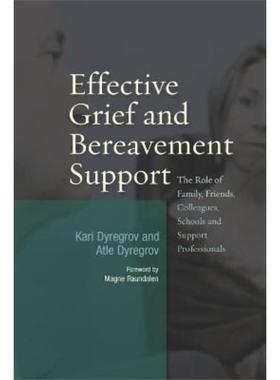 预订Effective Grief and Bereavement Support:The Role of Family, Friends, Colleagues, Schools and Support Professionals