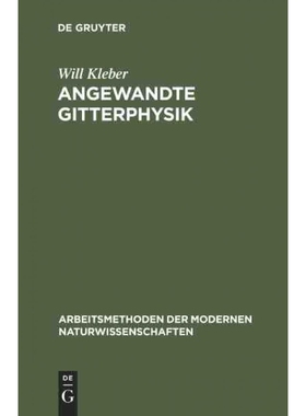 按需印刷不退不换德语Angewandte Gitterphysik:Behandlung der Eigenschaften kristallisierter K?rper vo[9783111247106]