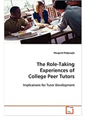按需印刷The Role-Taking Experiences of College Peer Tutors[9783639087123]