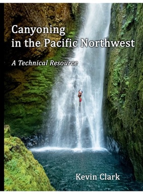 按需印刷Canyoning in the Pacific Northwest