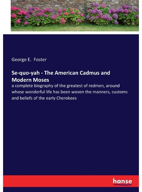 按需印刷不退不换Se-quo-yah - The American Cadmus and Modern Moses[9783337195878]