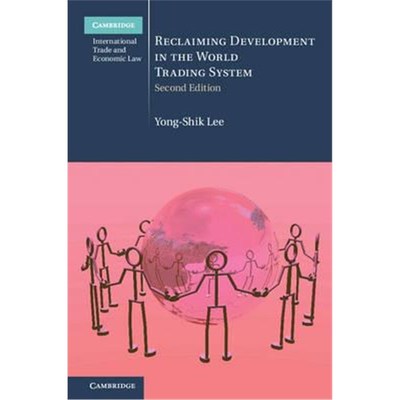 按需印刷Reclaiming Development in the World Trading System[9781107491571]