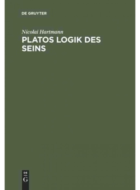 按需印刷不退不换DEG Platos Logik des Seins[9783110001495]