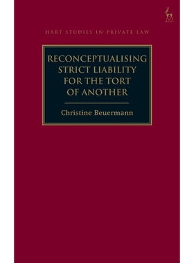 按需印刷Reconceptualising Strict Liability for the Tort of Another[9781509917532]