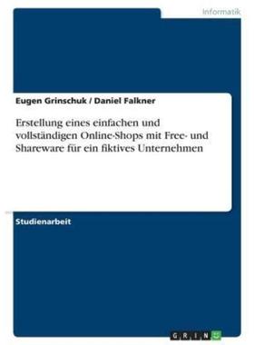 预订【德语】 Erstellung eines einfachen und vollständigen Online-Shops mit Free- und S