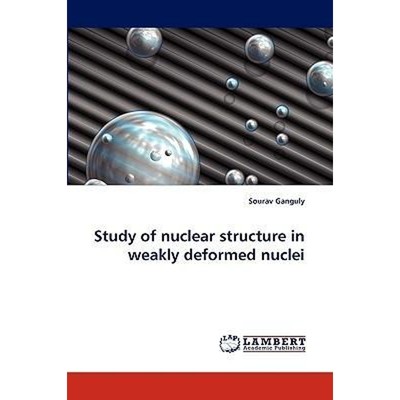 按需印刷Study of nuclear structure in weakly deformed nuclei[9783838368580]