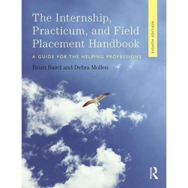 按需印刷Internship, Practicum, and Field Placement Handbook:A Guide for the Helping Professions[9781138478701]