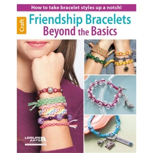 预订Friendship Bracelets Beyond the Basics[9781464715020]